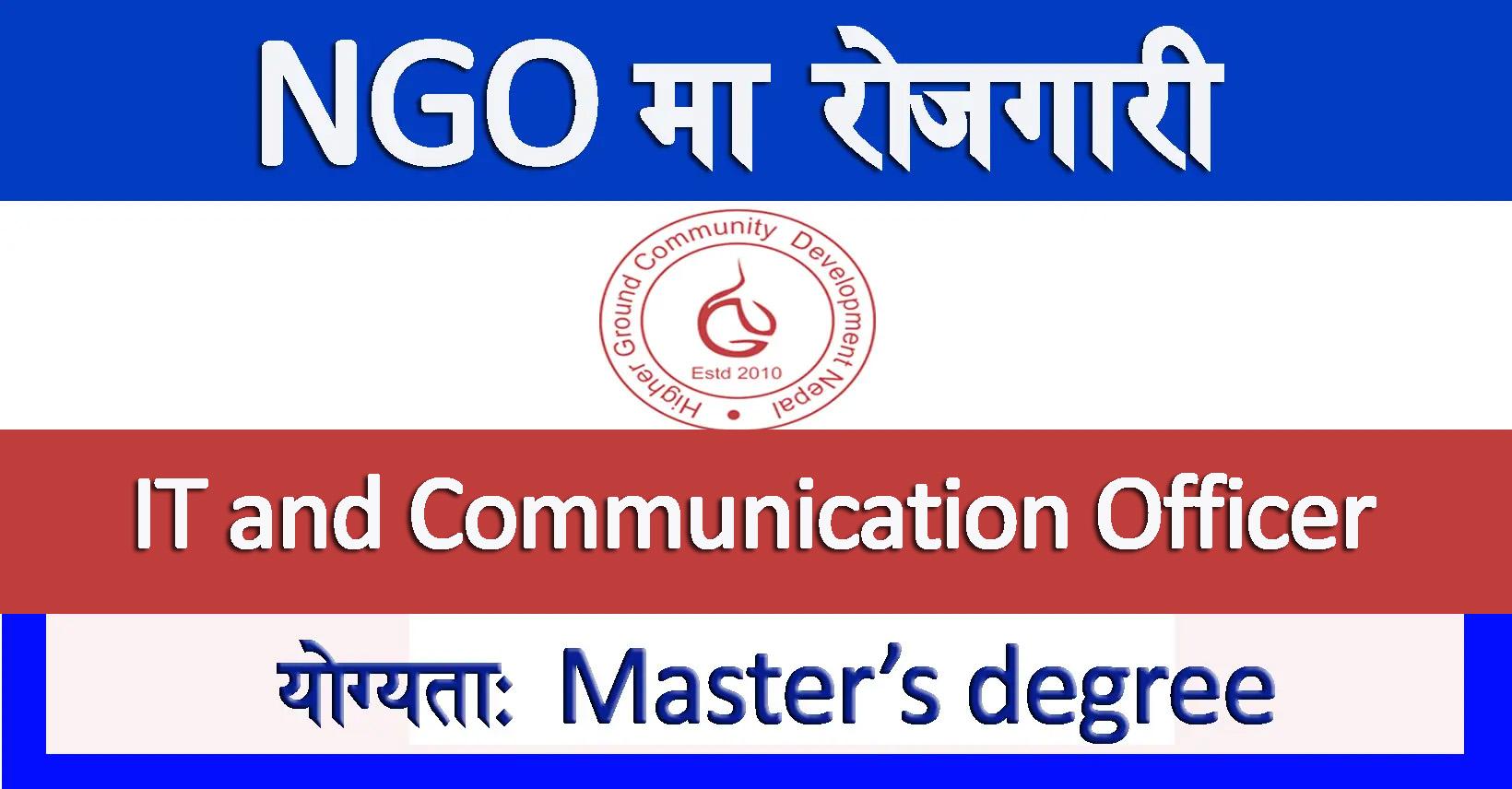 IT And Communication Officer - Job In Nepal - Higher Ground Community ...