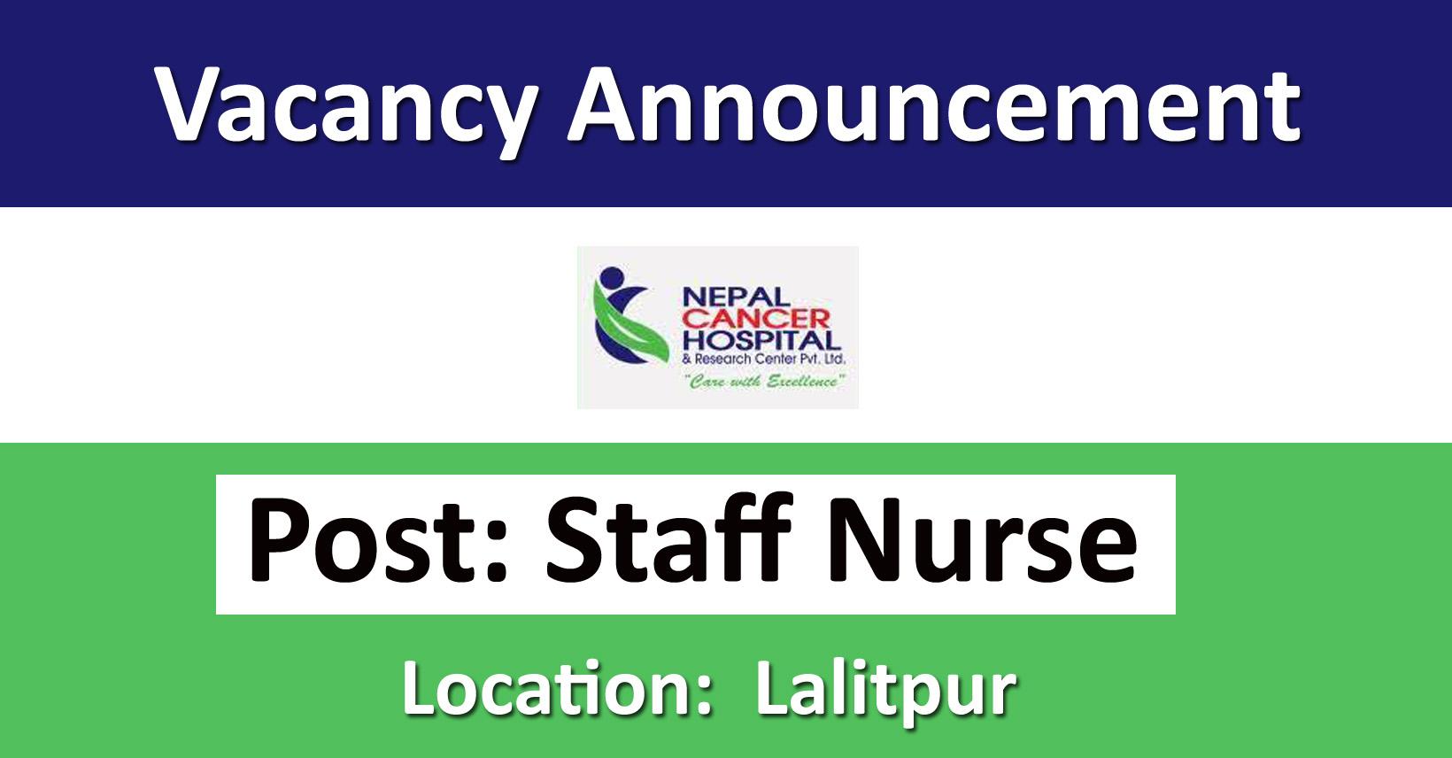 Staff Nurse - Job in Nepal - Nepal Cancer Hospital and Research Center ...