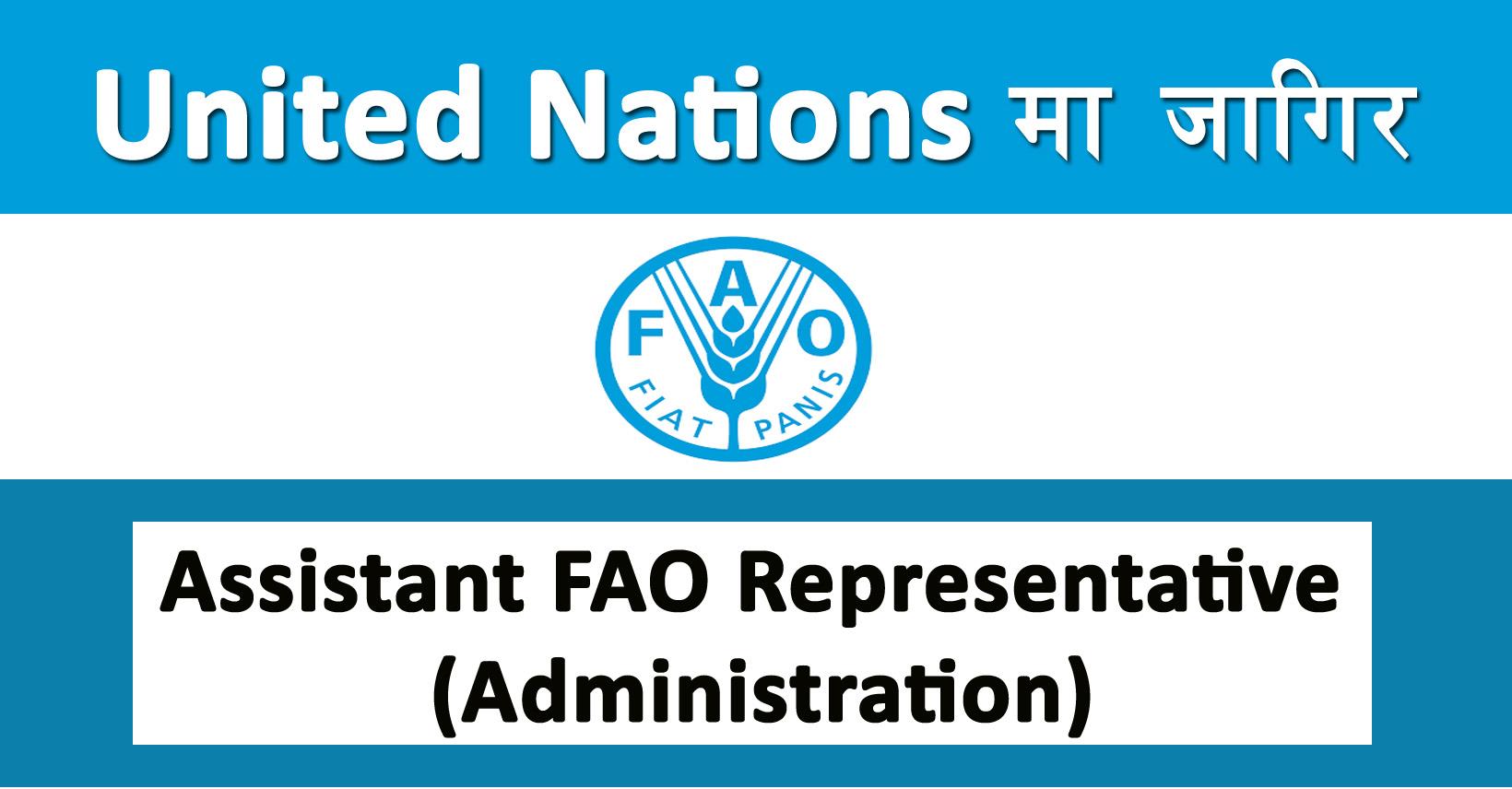 Assistant FAO Representative (Administration) - Job in Nepal - Food and ...