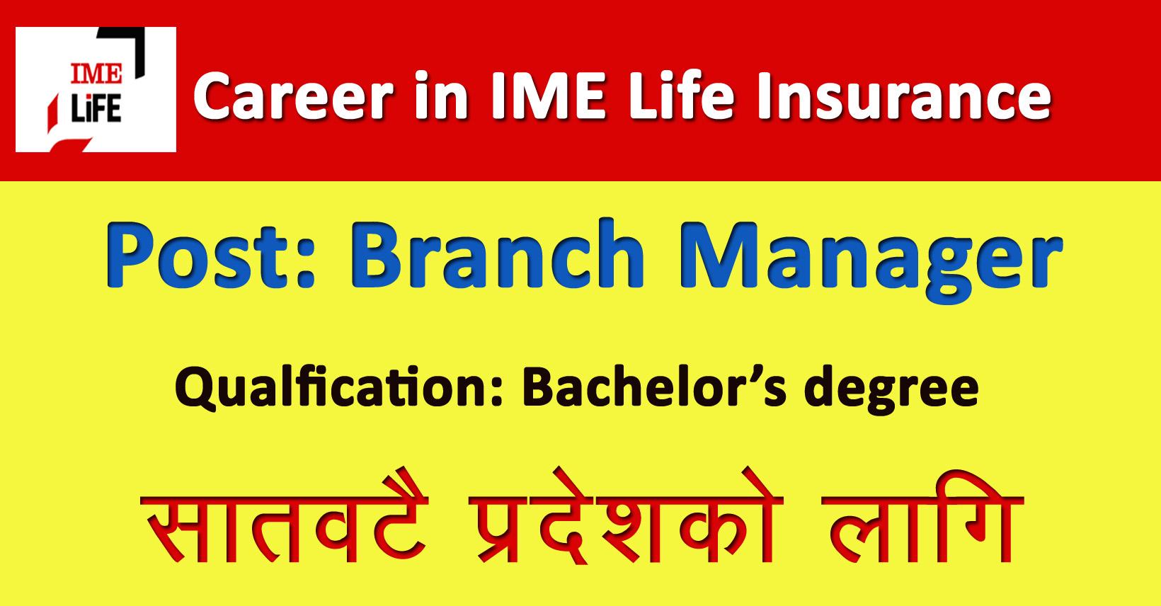 Branch Manager Job In Nepal Ime Life Insurance Company Limited Merorojgari