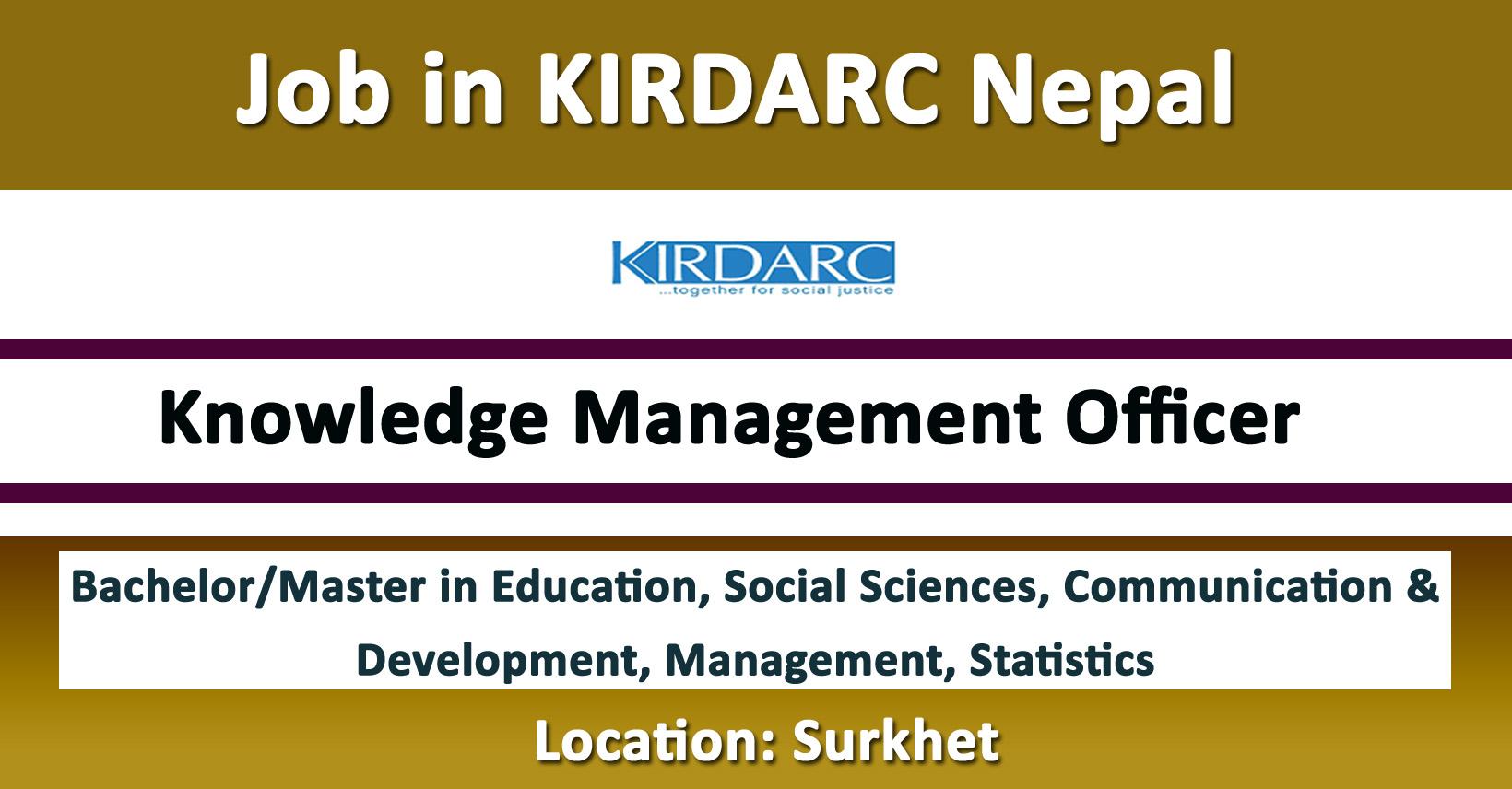 Knowledge Management Officer - Job in Nepal - KIRDARC Nepal - Merorojgari