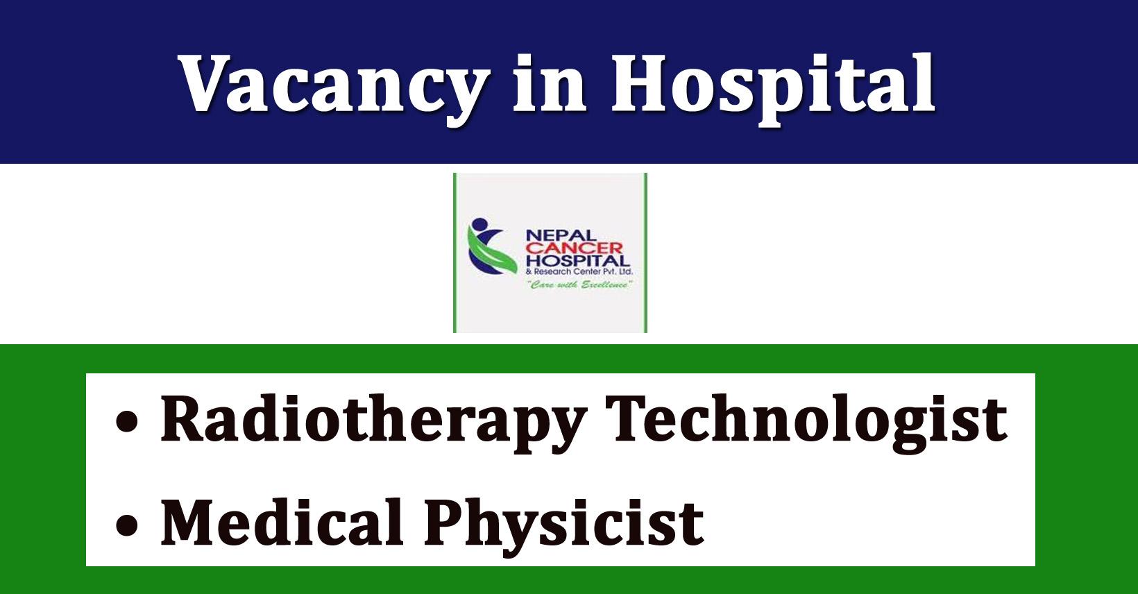 Radiotherapy Technologist, Medical Physicist - Job in Nepal - Nepal ...