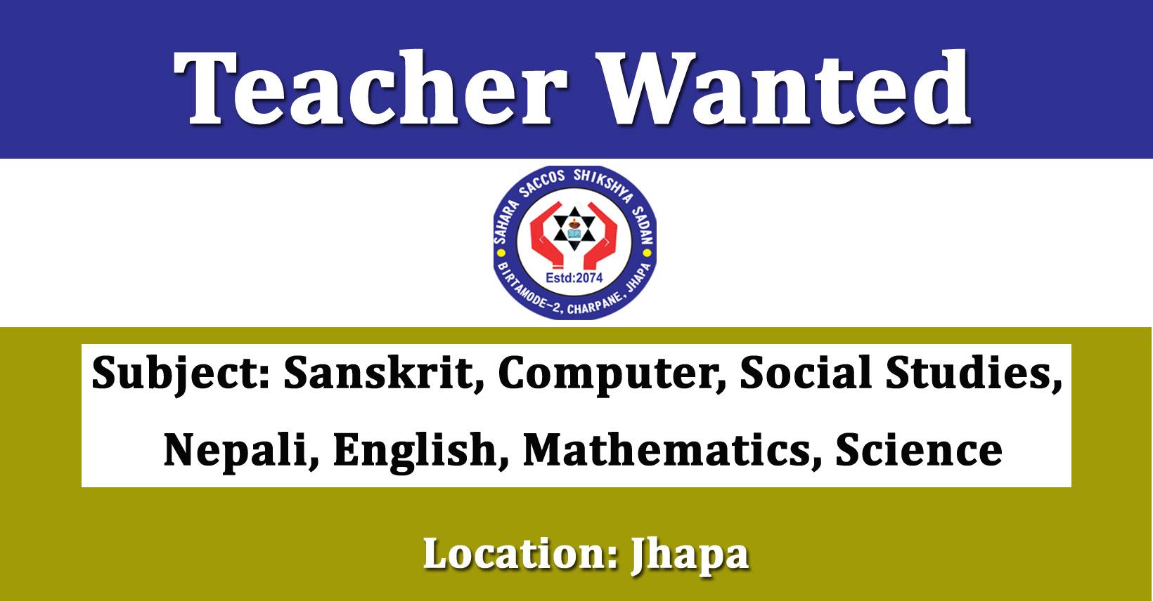 Teacher – Sanskrit, Computer, Social Studies, Nepali, English ...