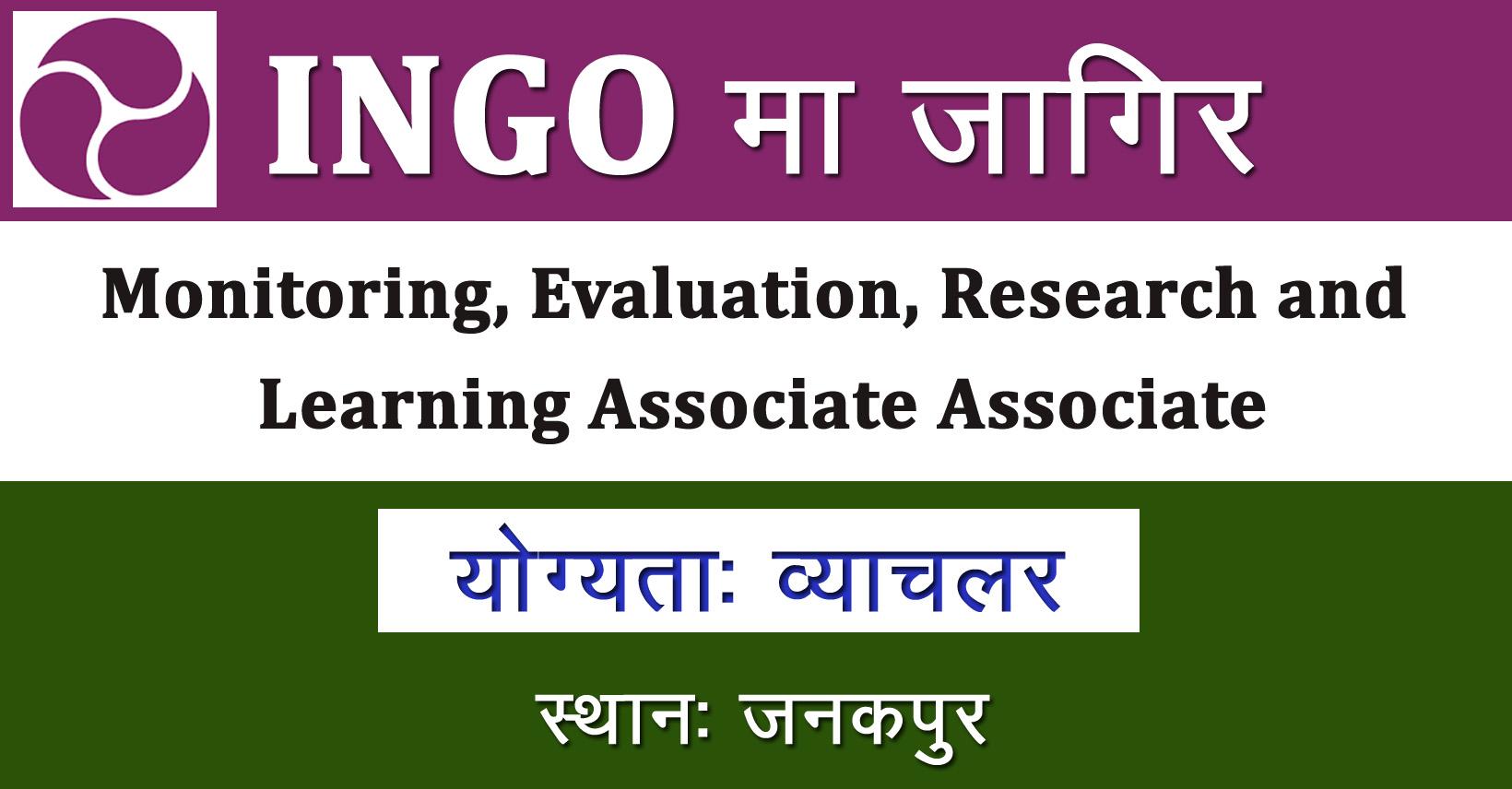 Monitoring, Evaluation, Research and Learning Associate - Job in Nepal ...