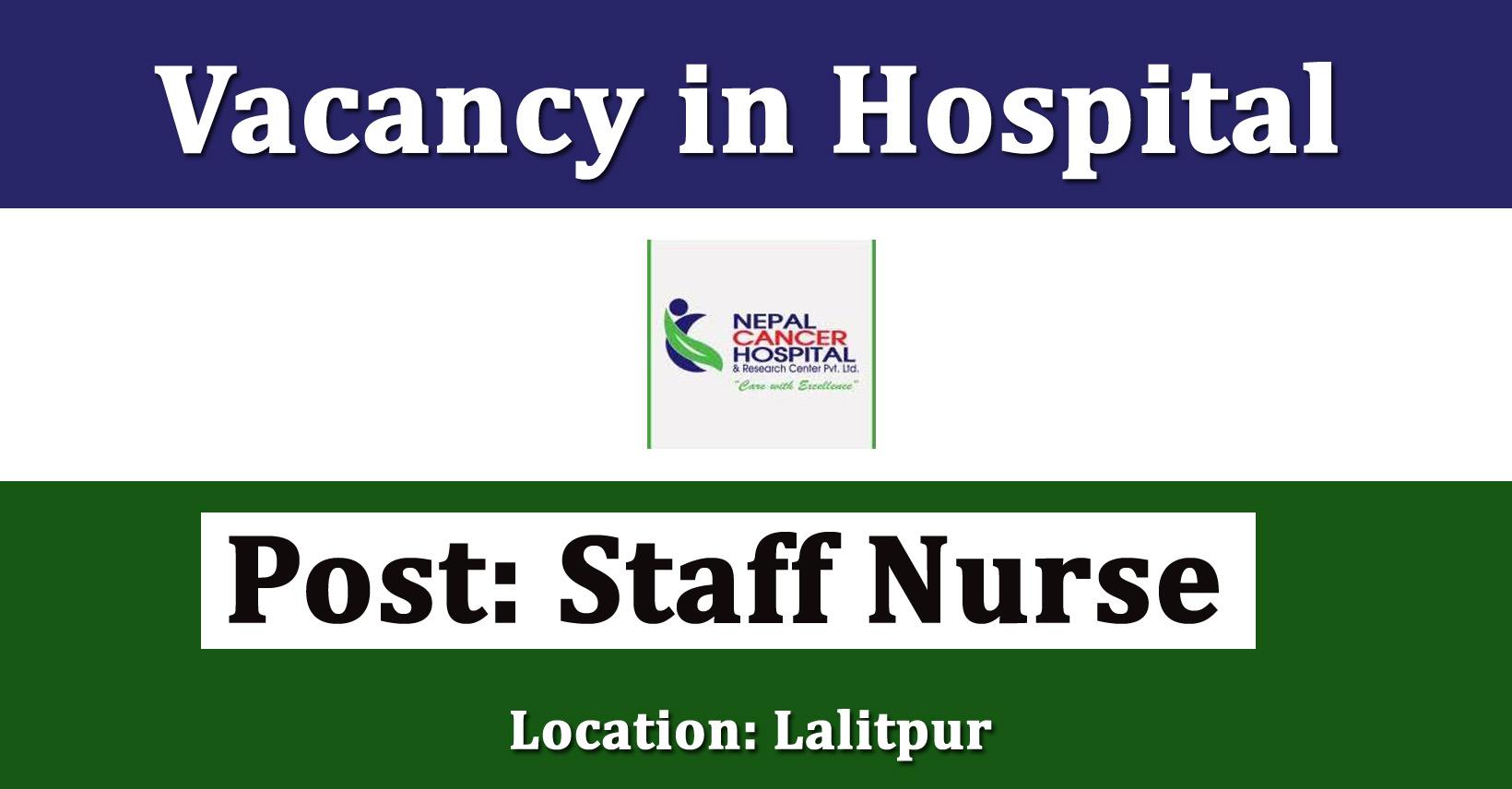 Staff Nurse - Job in Nepal - Nepal Cancer Hospital and Research Center ...